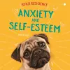 Build Resilience: Anxiety and Self-Esteem cover