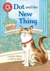 Reading Champion: Dot and the New Thing cover
