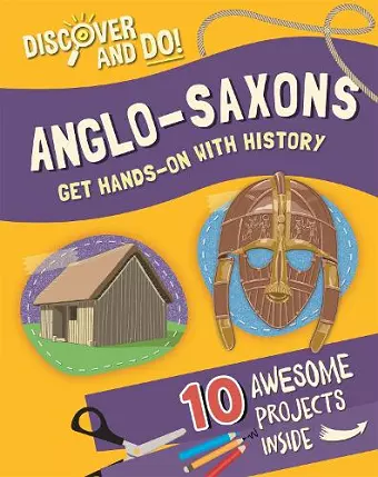 Discover and Do: Anglo-Saxons cover