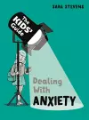 The Kids' Guide: Dealing with Anxiety cover