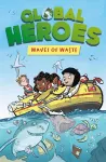 Global Heroes: Waves of Waste cover