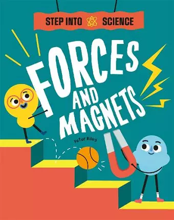 Step Into Science: Forces and Magnets cover