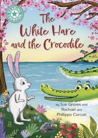 Reading Champion: The White Hare and the Crocodile cover