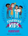 Confident Kids!: Persevere cover