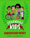 Confident Kids!: Understand Money cover