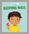 All About Me: Keeping Well cover