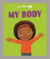 All About Me: My Body cover