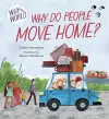 Why in the World: Why do People Move Home? cover