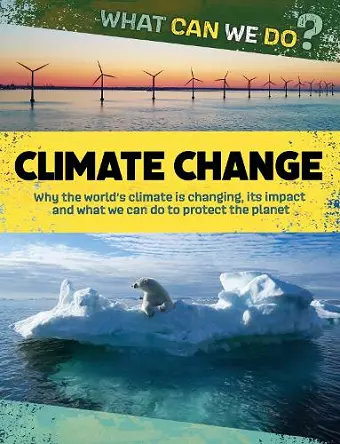 What Can We Do?: Climate Change cover