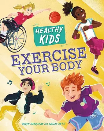 Healthy Kids: Exercise Your Body cover