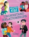 Healthy Kids: Understand Relationships cover