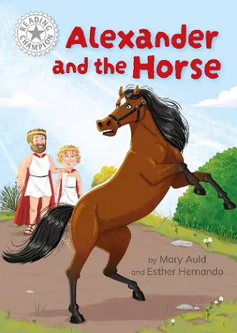 Reading Champion: Alexander and the Horse cover