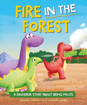 A Dinosaur Story: Fire in the Forest cover