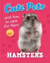 Cute Pets! And How to Care For Them: Hamsters cover