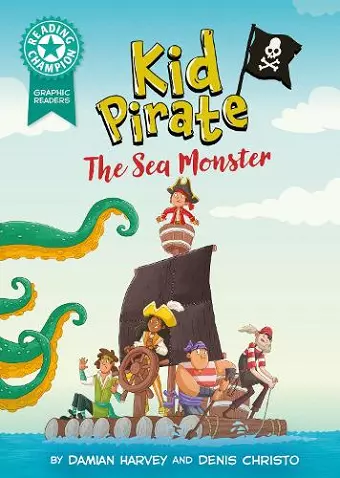 Reading Champion: Graphics: Kid Pirate: The Sea Monster cover
