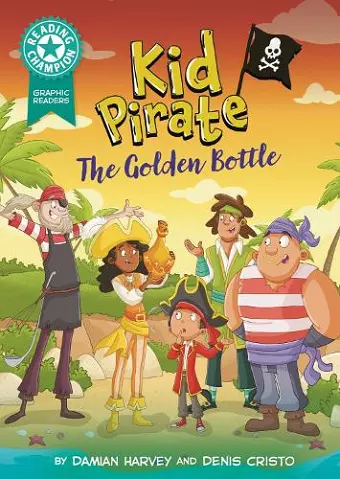 Reading Champion: Graphics: Kid Pirate: The Golden Bottle cover