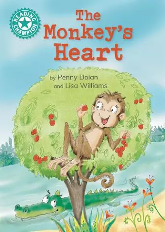 Reading Champion: The Monkey's Heart cover