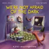 All Sorts: We’re Not Afraid of the Dark cover