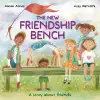 All Sorts: The New Friendship Bench cover