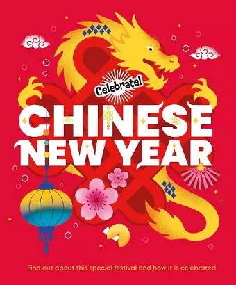 Celebrate!: Chinese New Year cover