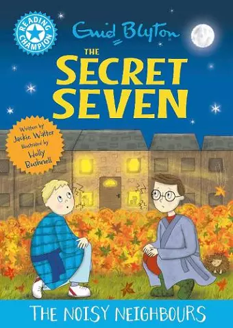 Reading Champion: The Secret Seven: The Noisy Neighbours cover