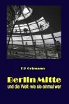 Berlin Mitte und die Welt - wie sie cover