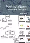 Computer-Assisted Language Learning for Deaf Children: a Natural Language Interface System cover