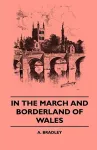 In The March And Borderland Of Wales cover