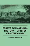 Essays On Natural History - Chiefly Ornithology cover