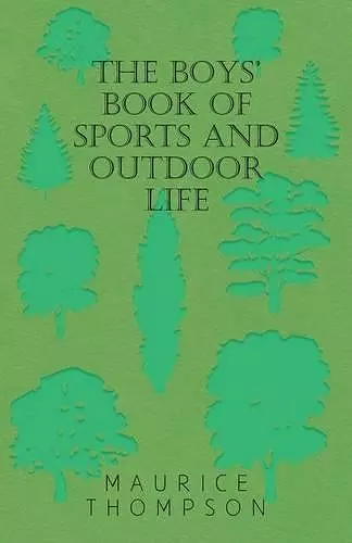 The Boys' Book Of Sports And Outdoor Life cover