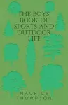 The Boys' Book Of Sports And Outdoor Life cover