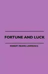 Fortune And Luck cover