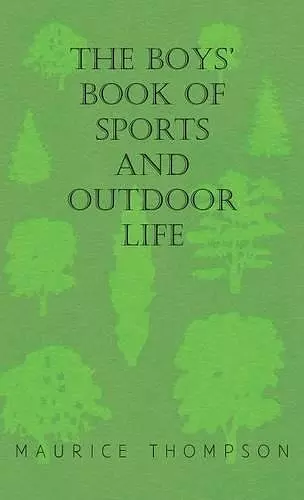 The Boys' Book Of Sports And Outdoor Life cover