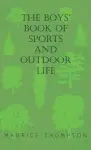 The Boys' Book Of Sports And Outdoor Life cover