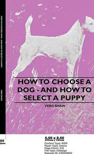 How To Choose A Dog - And How To Select A Puppy cover