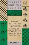 Pictorial Poultry-Keeping And Gardening And Encyclopaedia Of Rabbit, Goat And Bee-Keeping, Pig Keeping And Small Holdings Management cover