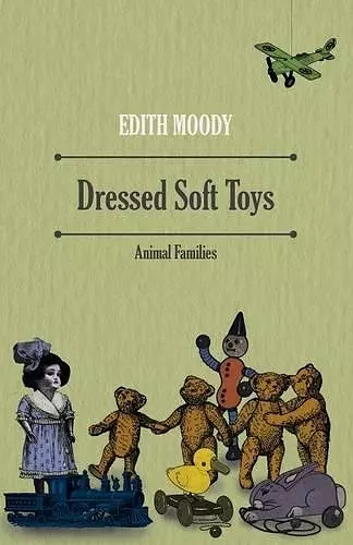 Dressed Soft Toys - Animal Families cover