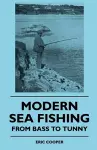 Modern Sea Fishing - From Bass To Tunny cover