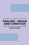 Healing - Pagan And Christian cover