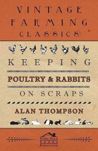 Keeping Poultry And Rabbits On Scraps cover