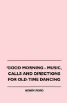 Good Morning - Music, Calls And Directions For Old-Time Dancing cover