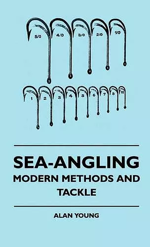 Sea-Angling - Modern Methods And Tackle cover