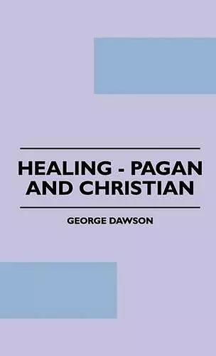 Healing - Pagan And Christian cover