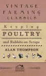 Keeping Poultry And Rabbits On Scraps cover