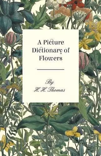 A Picture Dictionary Of Flowers cover