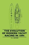 The Evolution Of Modern Yacht Racing In 1894 cover