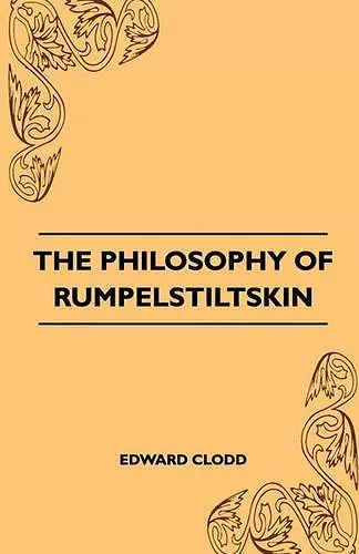 The Philosophy Of Rumpelstiltskin cover