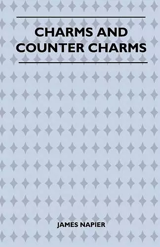 Charms And Counter Charms (Folklore History Series) cover