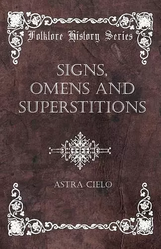 Signs, Omens And Superstitions cover