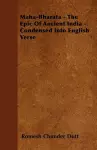 Maha-Bharata - The Epic Of Ancient India - Condensed Into English Verse cover